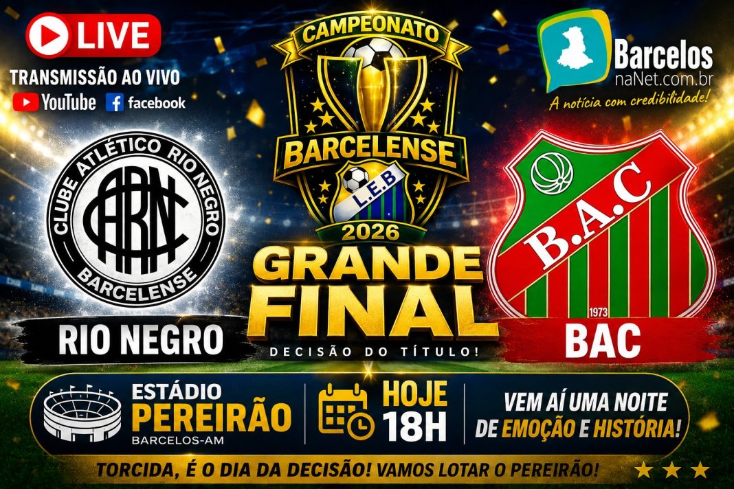É hoje a Grande Final! Rio Negro e B.A.C decidem o campeão do 1º turno do Campeonato Barcelense 2026