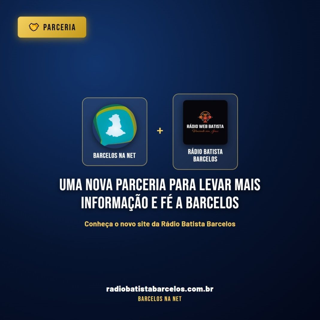 Barcelos na NET firma parceria com a Rádio Batista Barcelos e destaca o novo site da rádio